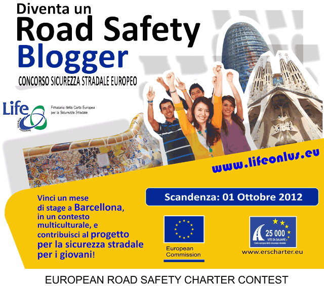 Concorso Europeo per la Sicurezza Stradale: Associazione Life Onlus ed Europa in campo per la sicurezza stradale