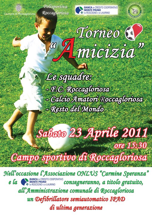 Torneo "Amicizia" - 23 aprile 2011 - Roccagloriosa